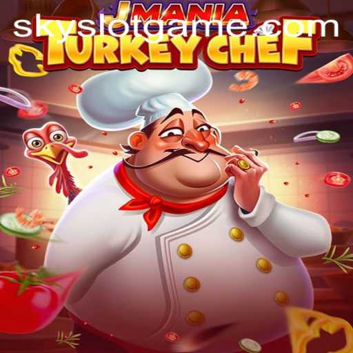 Explore the Culinary World of JManiaTurkeyChef: A SkySLOT Adventure