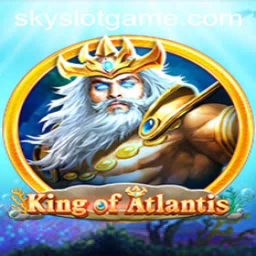 Discover the Enchanting World of KingofAtlantis with SkySLOT