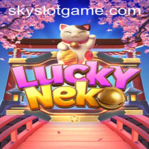 Exploring the Exciting World of LuckyNeko and SkySLOT: A Comprehensive Guide